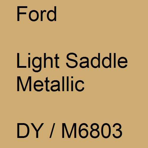 Ford, Light Saddle Metallic, DY / M6803.